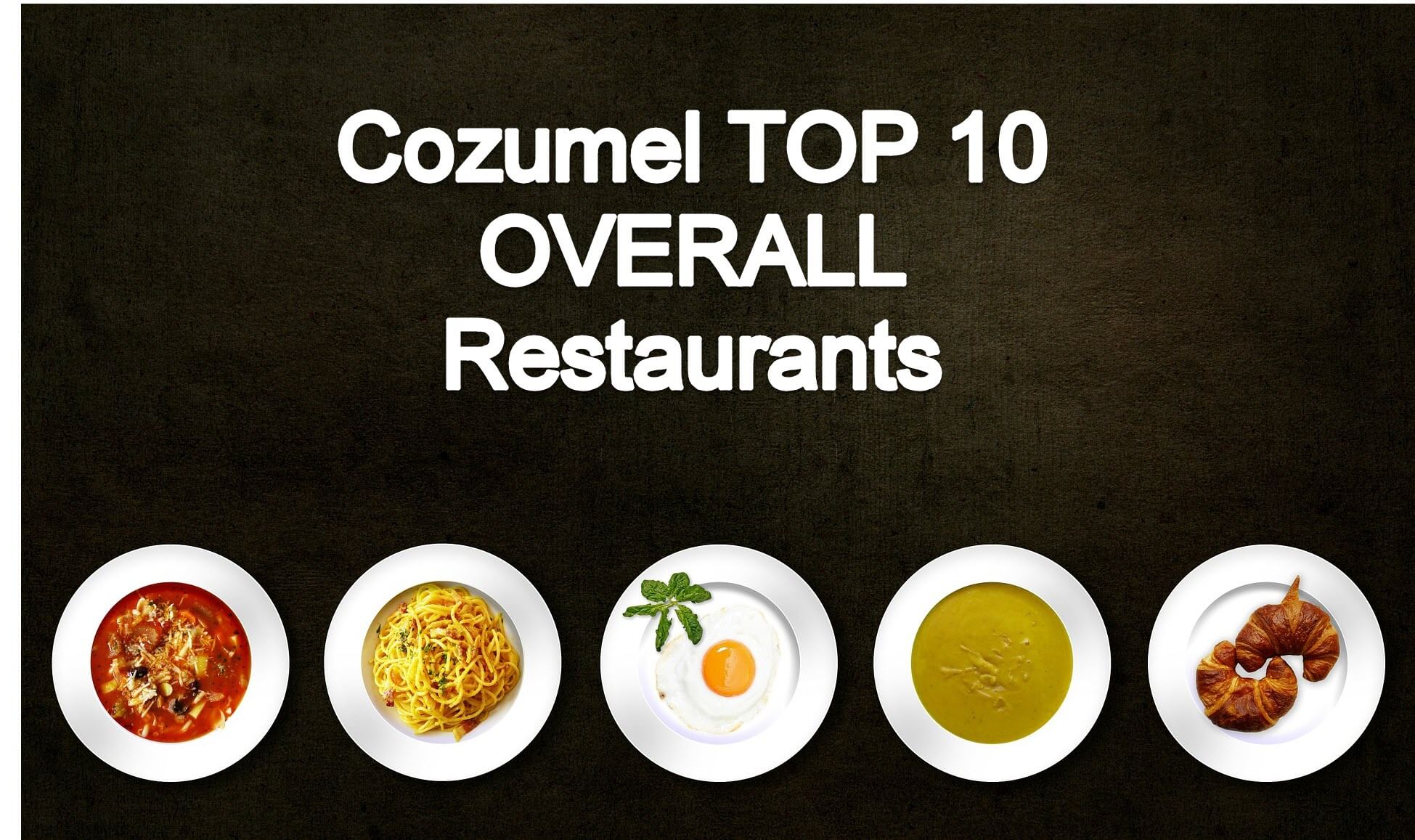 Cozumel My Cozumel Overall Restaurants